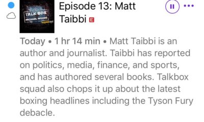 New TALKBOX EP Drops; Rolling Stone Editor Matt Taibbi Talks Boxing and Trump