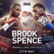 Errol Spence V Kell Brook: Annihilation