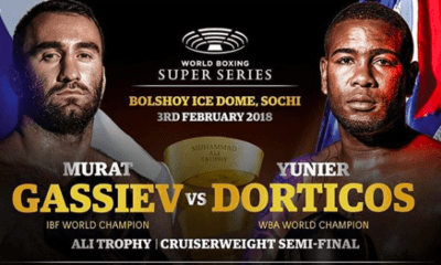 “Iron” Murat Gassiev V Yunier Dorticos: New World Order