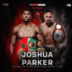 Parker Is Being Overlooked In The Joshua Fight