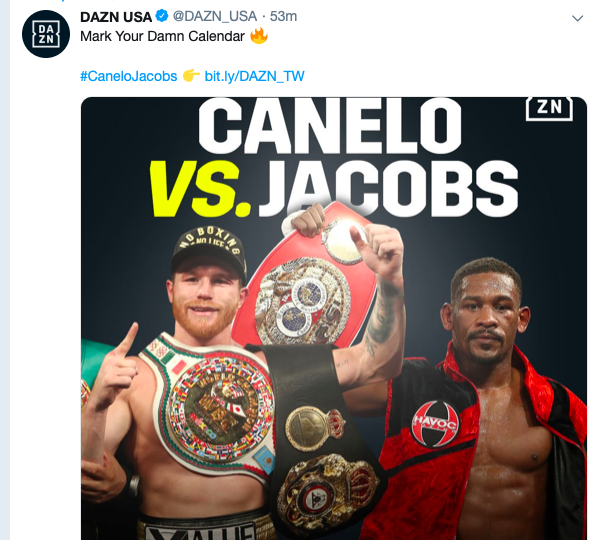 "Mark Your Damn Calendar" directed the DAZN Team in their social media message to herald the May 4 Canelo Alvarez vs Danny Jacobs bout. 
