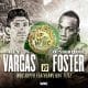 Rey Vargas vs. O’Shaquie Foster: Betting Odds, Live Stream & Fight Card