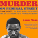 Murder on Federal Street: Tyrone Everett, the Black Mafia, Fixed Fights, and the Last Golden Age of Philadelphia Boxing Review