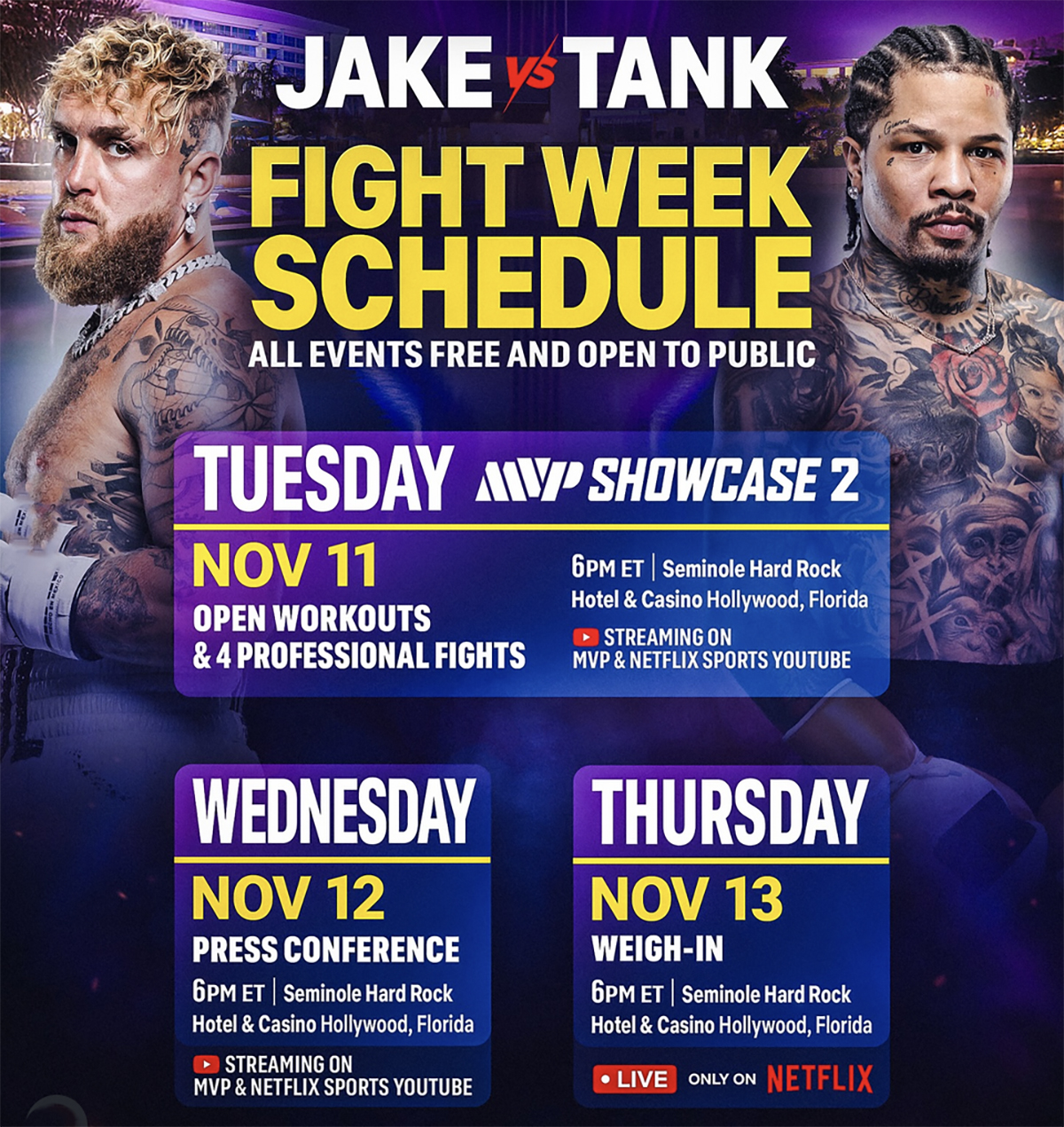 Fight Week activities are now set for Jake vs Tank in Hollywood, Florida.