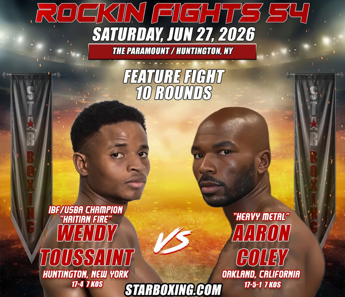 Wendy Toussaint returns from an unexpected opportunity to the Star Boxing main event at Rockin' Fights 54 on Saturday at The Paramount in Huntington, New York.
