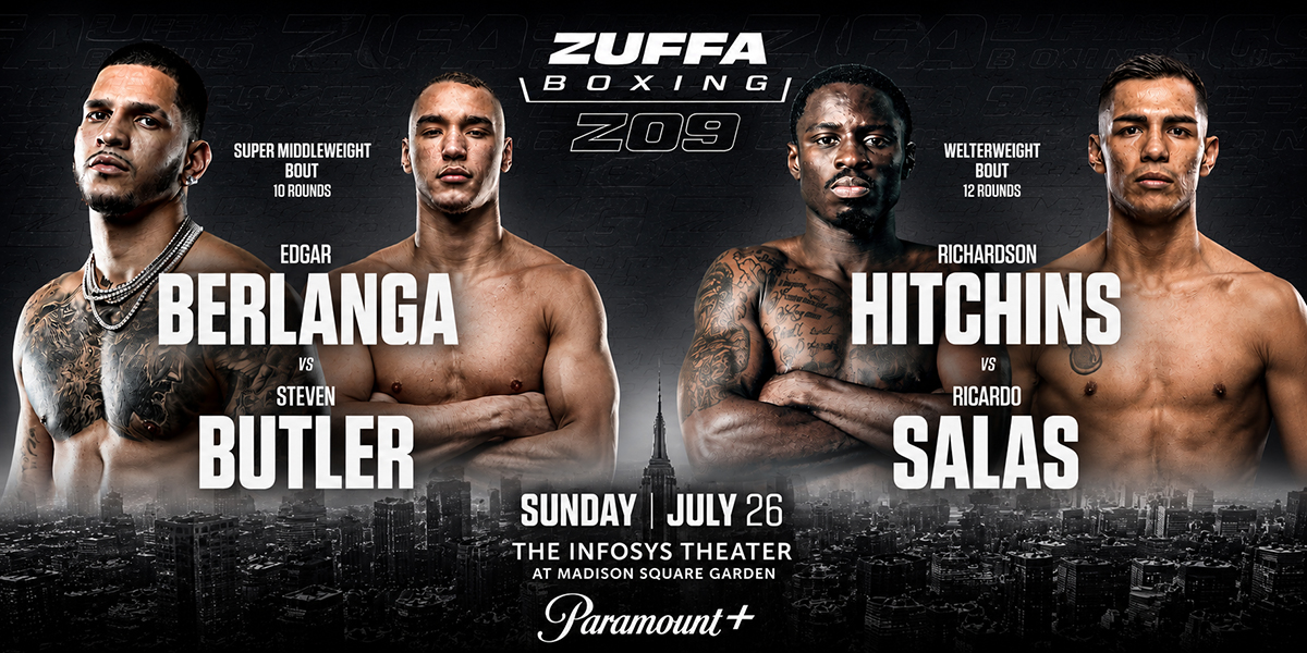 Zuffa Boxing 09 delivers dual main events in its New York debut on July 26. Berlanga Hitchins