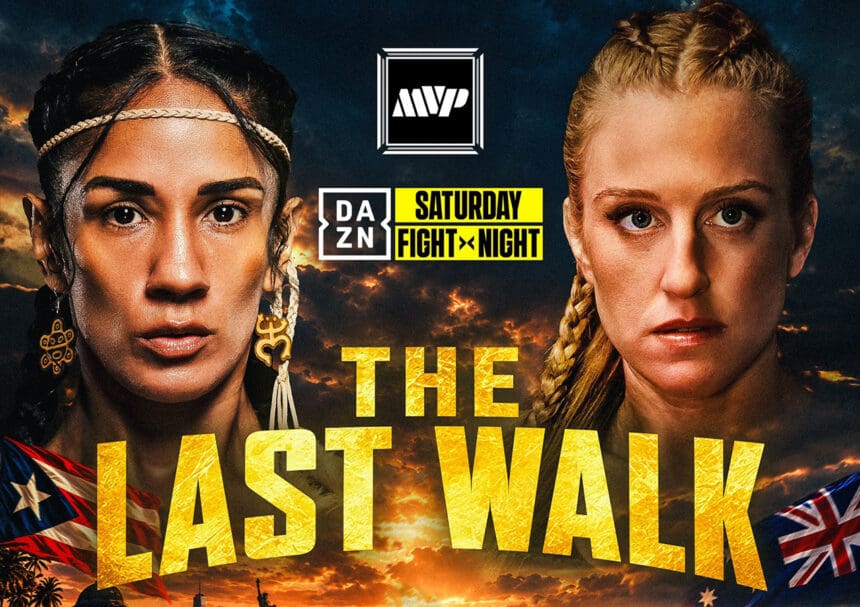 Amanda Serrano will make The Last Walk to the ring of her career in San Juan, Puerto Rico on January 9. She will face Skye Falzon of Australia. Photo: MVP